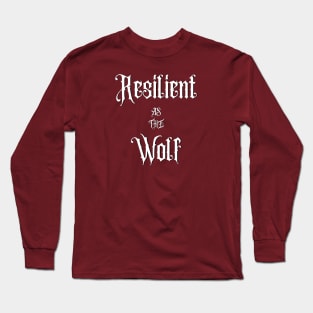 Resilient As The Wolf Long Sleeve T-Shirt